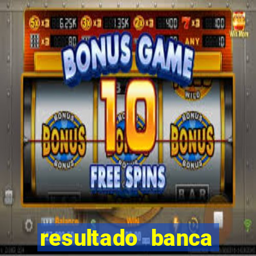 resultado banca sonho real